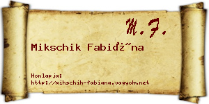 Mikschik Fabiána névjegykártya